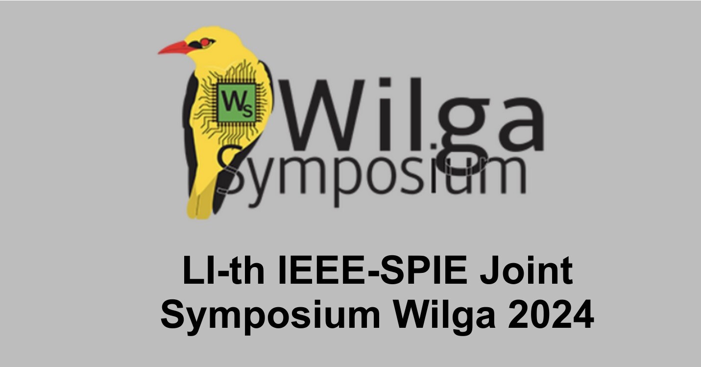 LI-th Joint IEEE-SPIE Symposium Wilga 2024 - 11.04.2024